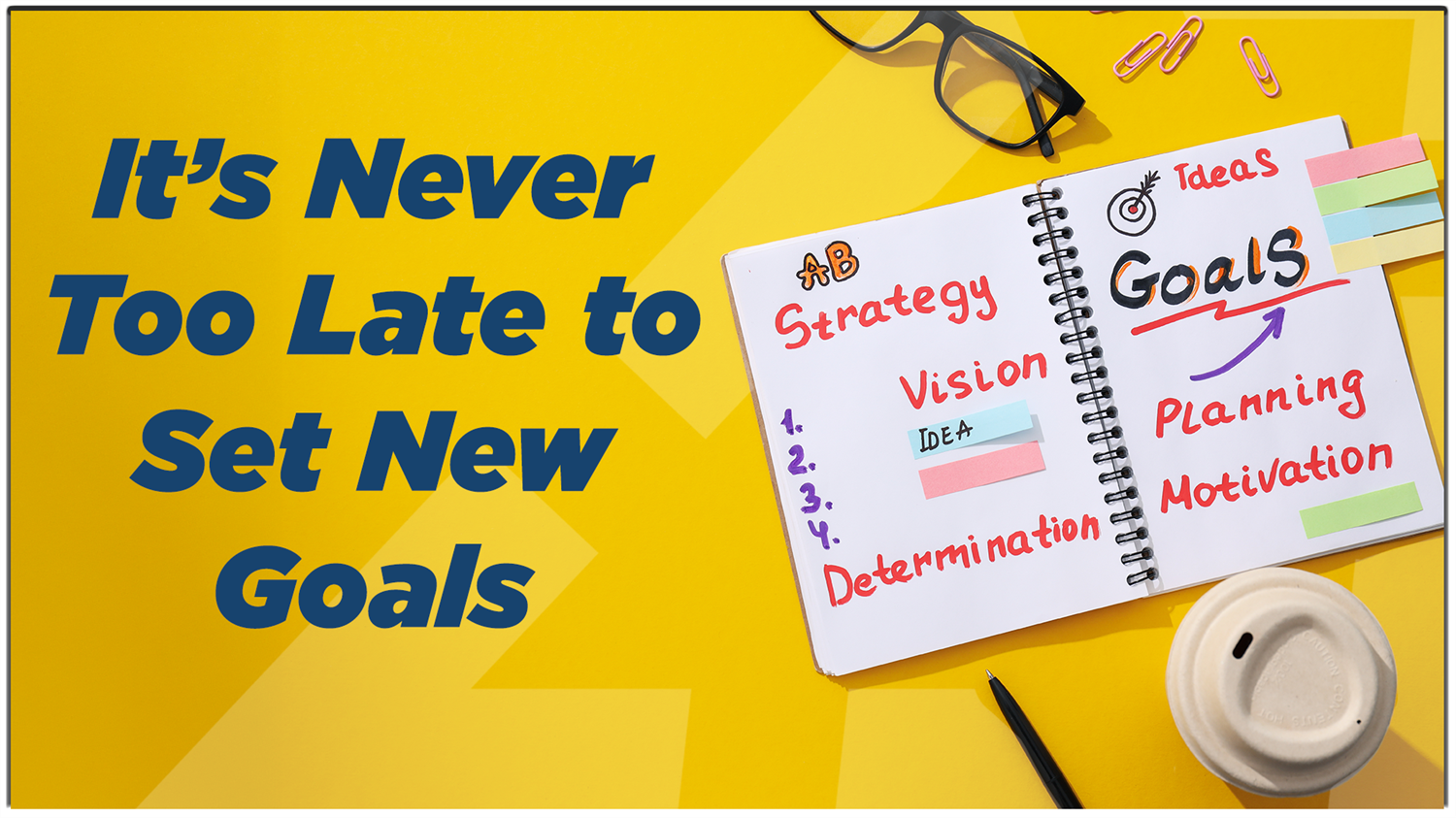  Its Never Too Late to Set Goals